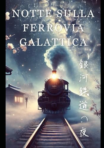 Notte sulla Ferrovia Galattica von Independently published