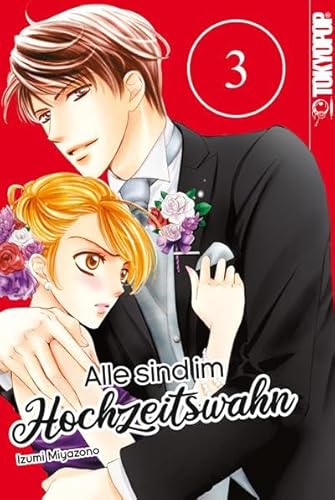 Alle sind im Hochzeitswahn 03 von TOKYOPOP