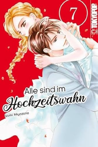 Alle sind im Hochzeitswahn 07 von TOKYOPOP