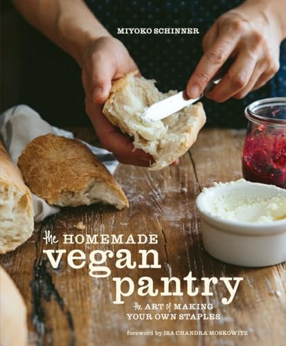 The Homemade Vegan Pantry: The Art of Making Your Own Staples [A Cookbook] von Ten Speed Press