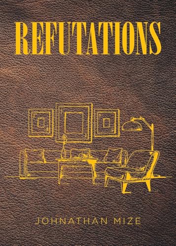 REFUTATIONS von Christian Faith Publishing