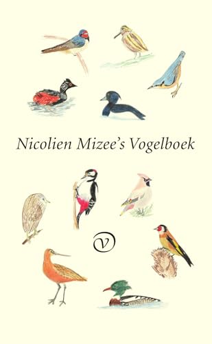 Nicolien Mizee's vogelboek von Uitgeverij G.A. Van Oorschot B.V.