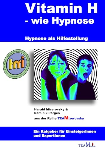 Vitamin H – wie Hypnose: Hypnose als Hilfestellung von Books on Demand GmbH