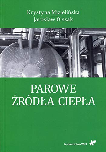 Parowe źródła ciepła von Wydawnictwo Naukowe PWN