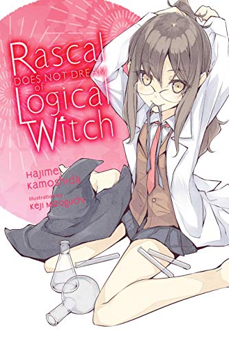 Rascal Does Not Dream of Logical Witch (light novel) (Rascal Does Not Dream, 3)