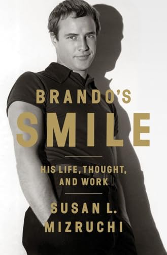 Brando's Smile: His Life, Thought and Work