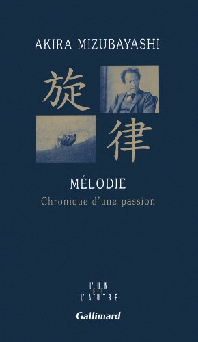 Mélodie: Chronique d'une passion