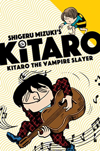 Kitaro: Kitaro the Vampire Slayer (Shigeru Mizuki's Kitaro)