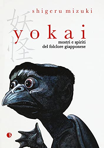 Yokai. Mostri e spiriti del folclore giapponese Yokai. Mostri e spiriti del folclore giapponese von Kappalab