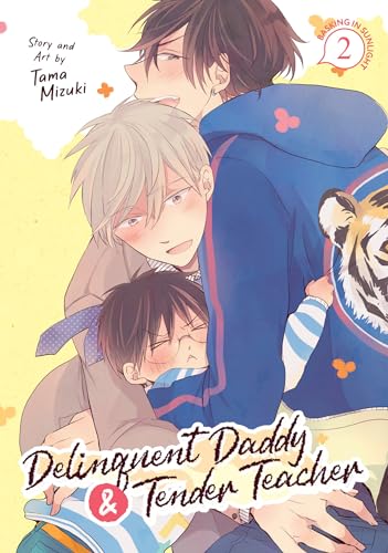 Delinquent Daddy and Tender Teacher Vol. 2: Basking in Sunlight von Seven Seas