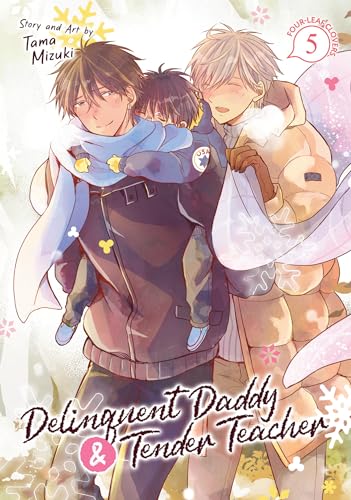 Delinquent Daddy and Tender Teacher Vol. 5: Four-Leaf Clovers von Seven Seas
