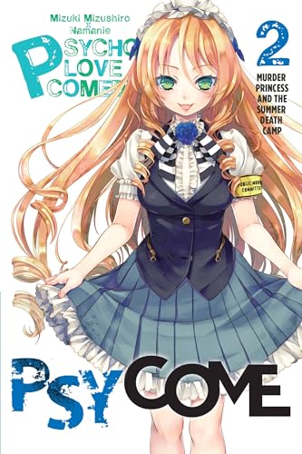 Psycome, Vol. 2 (light novel): Murder Princess and the Summer Death Camp (PSYCOME LIGHT NOVEL SC, Band 2) von Yen Press