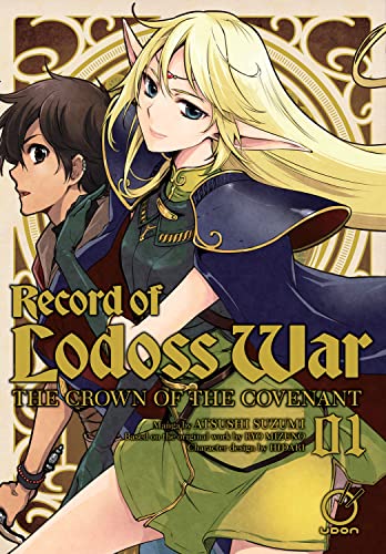 Record of Lodoss War: The Crown of the Covenant Volume 1 (RECORD OF LODOSS WAR CROWN OF THE COVENANT GN) von Udon Entertainment