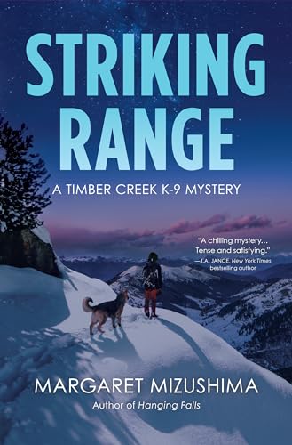 Striking Range: A Timber Creek K-9 Mystery