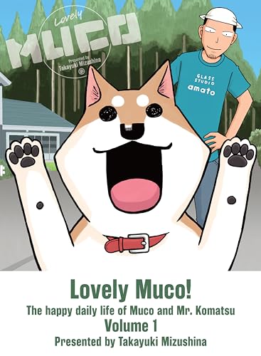 Lovely Muco! 1: The Happy Daily Life of Muco and Mr. Komatsu von Vertical Comics
