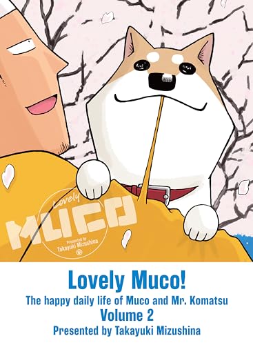 Lovely Muco! 2: The Happy Daily Life of Muco and Mr. Komatsu von Vertical Comics