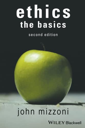 Ethics: The Basics, 2nd Edition von Wiley-Blackwell
