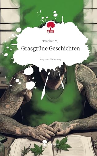Grasgrüne Geschichten. Life is a Story - story.one von story.one publishing