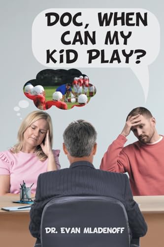 Doc, When Can My Kid Play? von Newman Springs