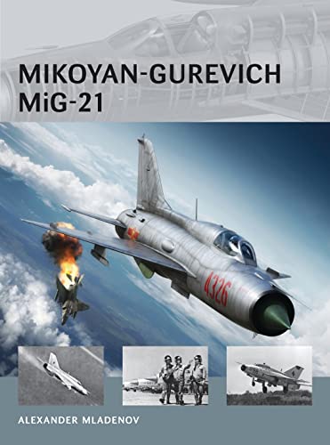 Mikoyan-Gurevich MiG-21 (Air Vanguard, Band 14)