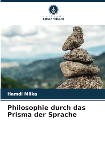 Philosophie durch das Prisma der Sprache von Verlag Unser Wissen