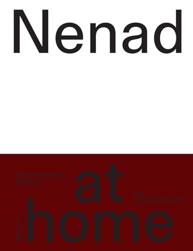 Nenad at home: Das persönliche Kochbuch des Schweizer Spitzenkochs - Einfache, persönliche Rezepte für den Alltag Zuhause und für Gäste - Von Frühstück bis Dinner Nenad at home: Das persönliche Kochbuch des Schweizer Spitzenkochs - Einfache, persönliche Rezepte für den Alltag Zuhause und für Gäste - Von Frühstück bis Dinner von AT Verlag