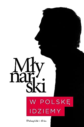 W Polske idziemy von Proszynski Media