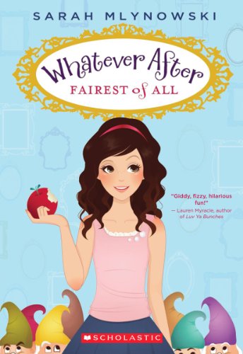 Fairest of All: Volume 1 (Whatever After, 1, Band 1)