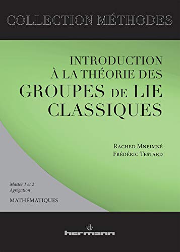 Introduction à la théorie des groupes de Lie classiques. Troisième cycle et recherche (HR.METHODES) von HERMANN