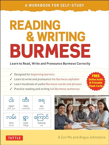 Reading & Writing Burmese for Beginners: Learn to Read, Write and Pronounce Burmese Correctly (Workbook for Self-study)