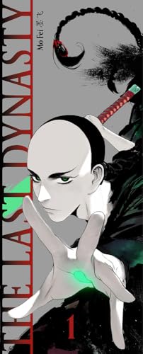 The Last Dynasty: Band 1 (The Last Dynasty: The Chosen One) von Chinabooks E. Wolf