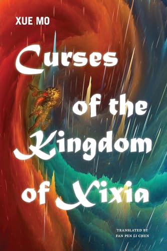 Curses of the Kingdom of Xixia (Excelsior Editions) von Excelsior Editions