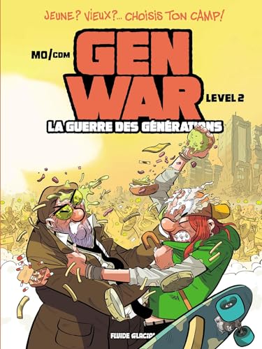 Gen War - La Guerre des générations - tome 02 von FLUIDE GLACIAL