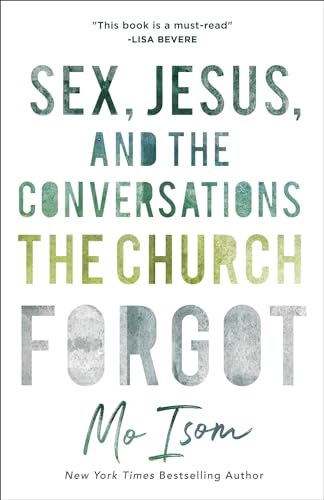 Sex, Jesus, and the Conversations the Church Forgot von Baker Books