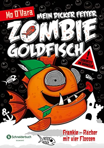 Mein dicker fetter Zombie-Goldfisch, Band 04: Frankie - Rächer mit vier Flossen