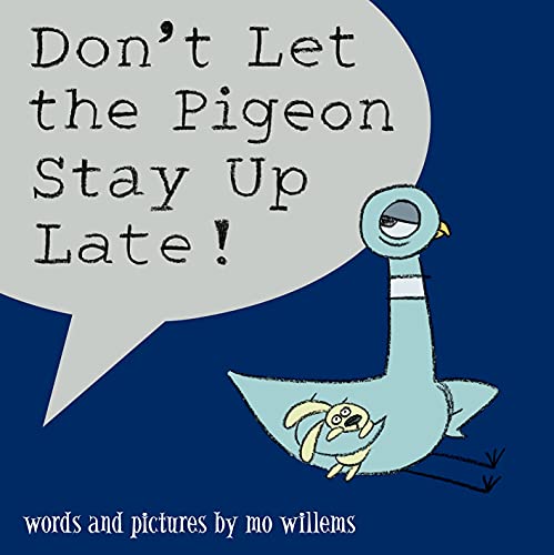 Don't Let the Pigeon Stay Up Late! von Walker Books