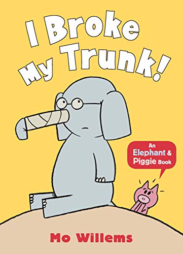 I Broke My Trunk! (Elephant and Piggie) von Walker Books