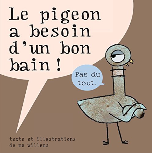 Le pigeon a besoin d'un bon bain ! von KALEIDOSCOPE