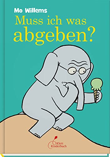 Muss ich was abgeben? von Klett Kinderbuch