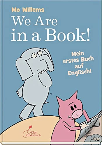 We Are in a Book!: Mein erstes Buch auf Englisch! von Klett Kinderbuch