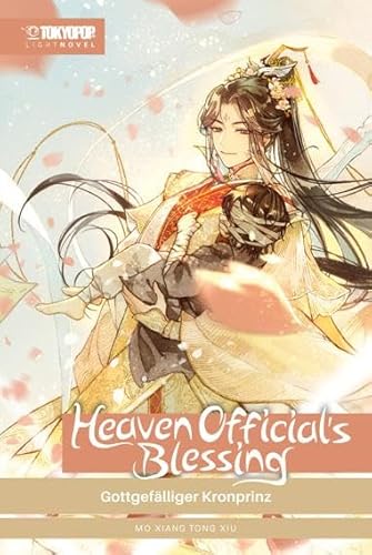 Heaven Official's Blessing Light Novel 02: Gottgefälliger Kronprinz Heaven Official's Blessing Light Novel 02: Gottgefälliger Kronprinz von TOKYOPOP GmbH
