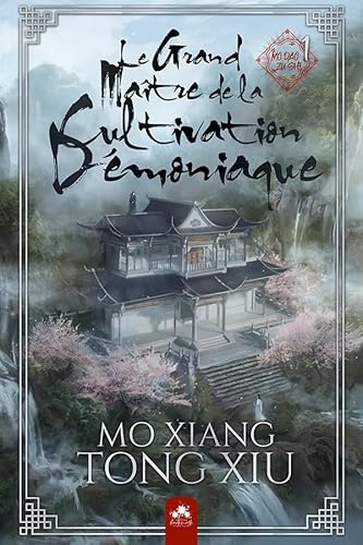 Le Grand Maître de la Cultivation Démoniaque 1 Relié: Mo Dao Zu Shi - Alternatif Le Grand Maître de la Cultivation Démoniaque 1 Relié: Mo Dao Zu Shi - Alternatif von MXM BOOKMARK