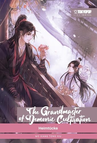 The Grandmaster of Demonic Cultivation Light Novel 02 HARDCOVER: Heimtücke von TOKYOPOP GmbH