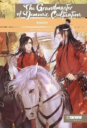 The Grandmaster of Demonic Cultivation Light Novel 03 HARDCOVER: Abkehr The Grandmaster of Demonic Cultivation Light Novel 03 HARDCOVER: Abkehr von TOKYOPOP GmbH