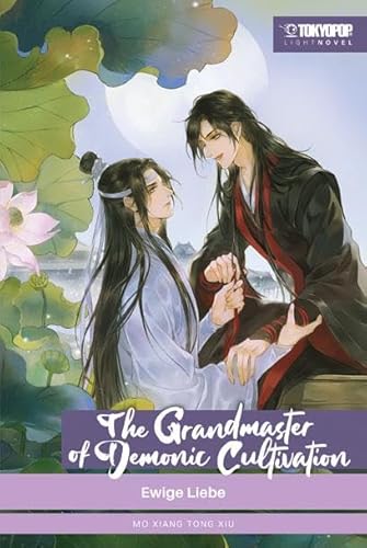 The Grandmaster of Demonic Cultivation Light Novel 05: Ewige Liebe von TOKYOPOP