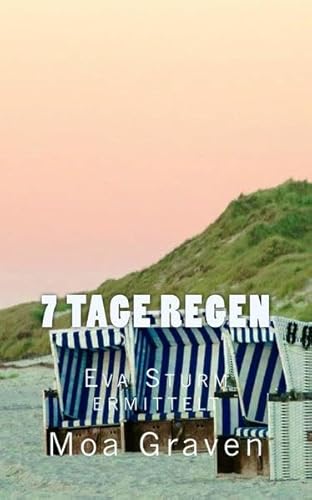 7 Tage Regen: Ostfrieslandkrimi (Eva Sturm ermittelt, Band 8) von cri.ki-Verlag