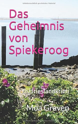 Das Geheimnis von Spiekeroog: Ostfrieslandkrimi (Ostfriesische Inselkrimis, Band 2)