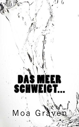 Das Meer schweigt... Die Puppe und der Tod auf Baltrum: Ostfrieslandkrimi (Kommissar Guntram Krimi-Reihe, Band 4) Das Meer schweigt... Die Puppe und der Tod auf Baltrum: Ostfrieslandkrimi (Kommissar Guntram Krimi-Reihe, Band 4)