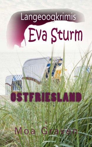 Eva Sturm - Langeoogkrimis IV: Ostfrieslandkrimis (Eva Sturm Bundle, Band 4)