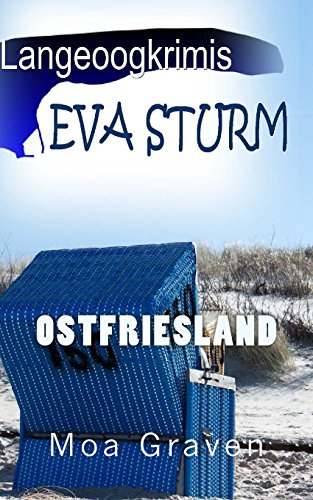 Eva Sturm Langeoogkrimis: Ostfrieslandkrimis: Bundle - Die ersten drei Fälle (Eva Sturm Bundle)